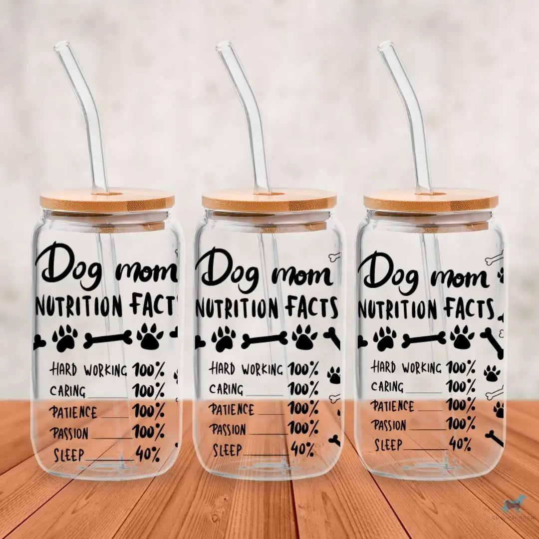 Dog Mom Nutrition Facts: 16oz Glass Cup Set with Bamboo Lid & Straw Sew chipper